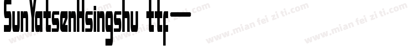 SunYatsenHsingshu ttf字体转换